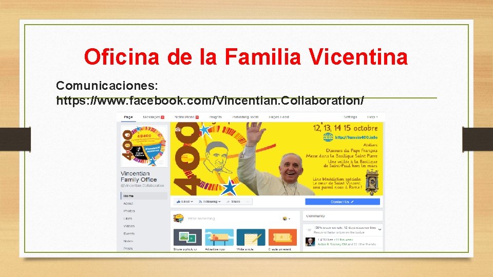 Oficina de la Familia Vicentina Comunicaciones: https: //www. facebook. com/Vincentian. Collaboration/ 