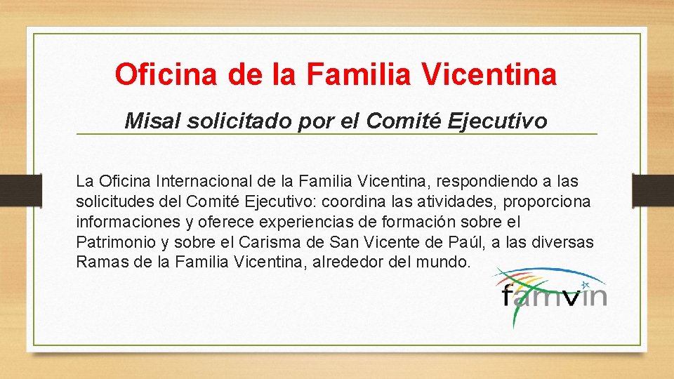 Oficina de la Familia Vicentina Misal solicitado por el Comité Ejecutivo La Oficina Internacional