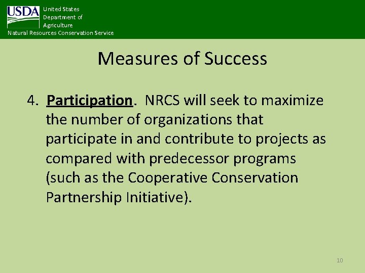 United States Department of Agriculture Natural Resources Conservation Service Measures of Success 4. Participation.
