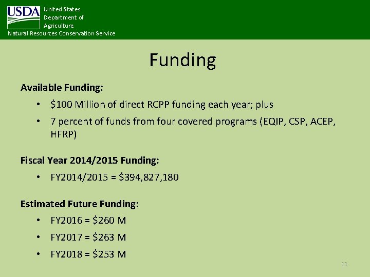 United States Department of Agriculture Natural Resources Conservation Service Funding Available Funding: • $100