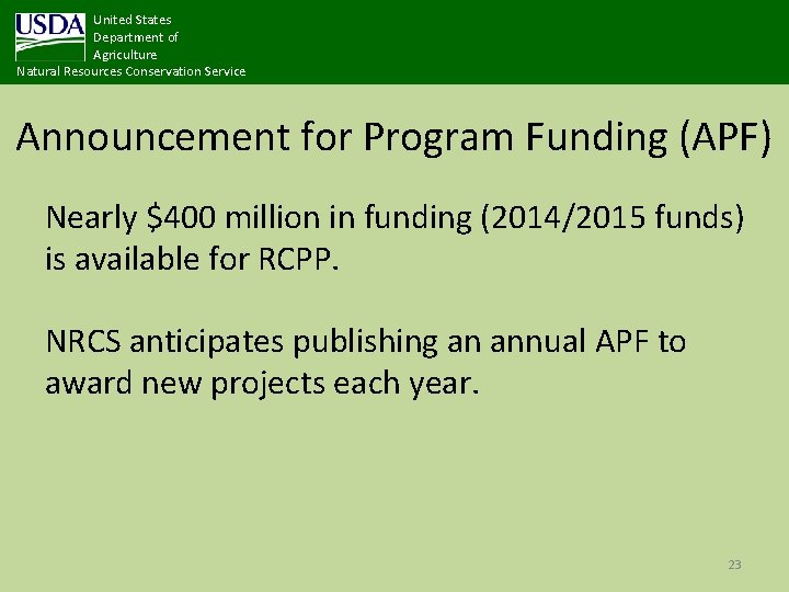 United States Department of Agriculture Natural Resources Conservation Service Announcement for Program Funding (APF)