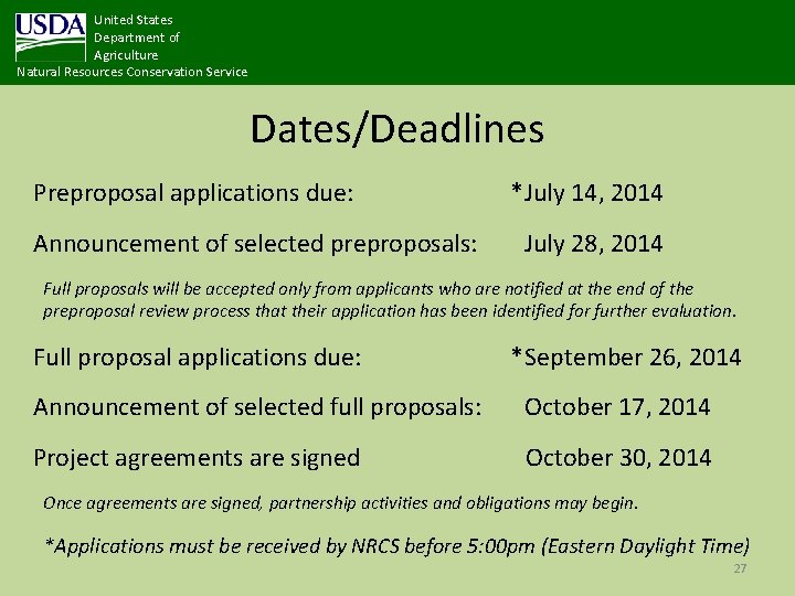 United States Department of Agriculture Natural Resources Conservation Service Dates/Deadlines Preproposal applications due: Announcement