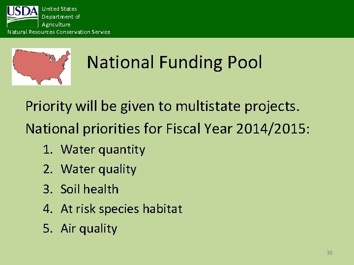 United States Department of Agriculture Natural Resources Conservation Service National Funding Pool Priority will
