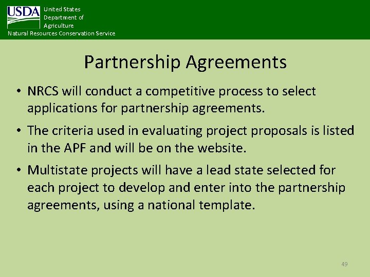 United States Department of Agriculture Natural Resources Conservation Service Partnership Agreements • NRCS will