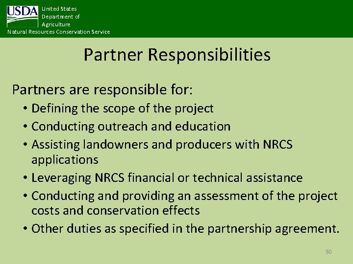 United States Department of Agriculture Natural Resources Conservation Service Partner Responsibilities Partners are responsible