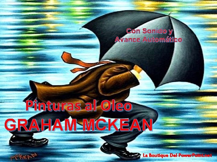 Con Sonido y Avance Automático Pinturas al Oleo GRAHAM MCKEAN La Boutique Del Power.