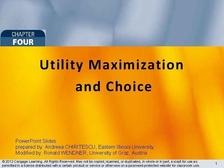 Utility Maximization and Choice Power. Point Slides prepared by: Andreea CHIRITESCU, Eastern Illinois University;