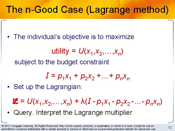 The n-Good Case (Lagrange method) • The individual’s objective is to maximize utility =