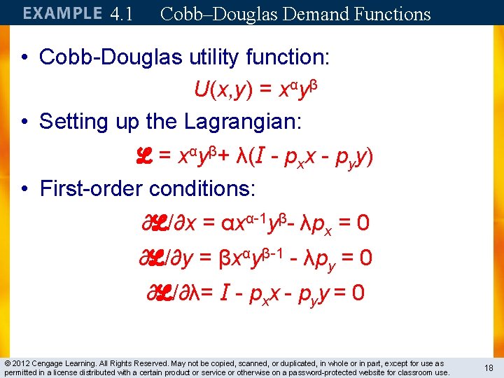 4. 1 Cobb–Douglas Demand Functions • Cobb-Douglas utility function: U(x, y) = xαyβ •