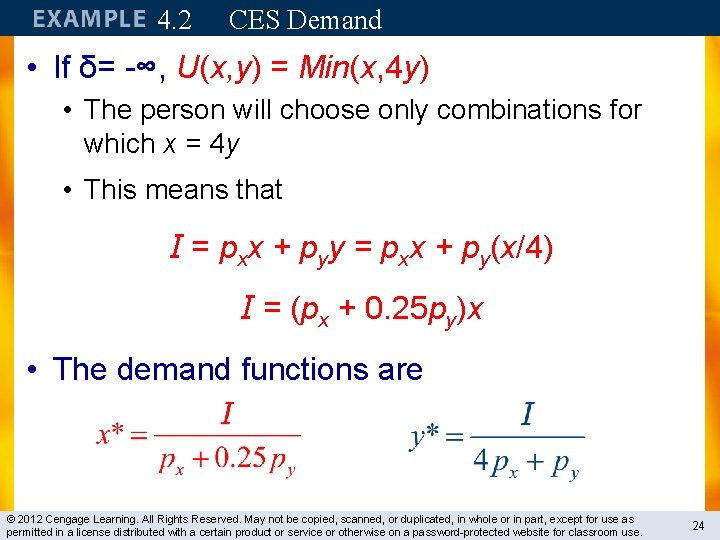 4. 2 CES Demand • If δ= -∞, U(x, y) = Min(x, 4 y)