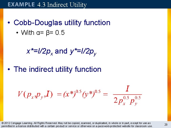 4. 3 Indirect Utility • Cobb-Douglas utility function • With α= β= 0. 5