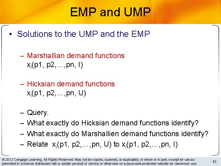 EMP and UMP • Solutions to the UMP and the EMP – Marshallian demand