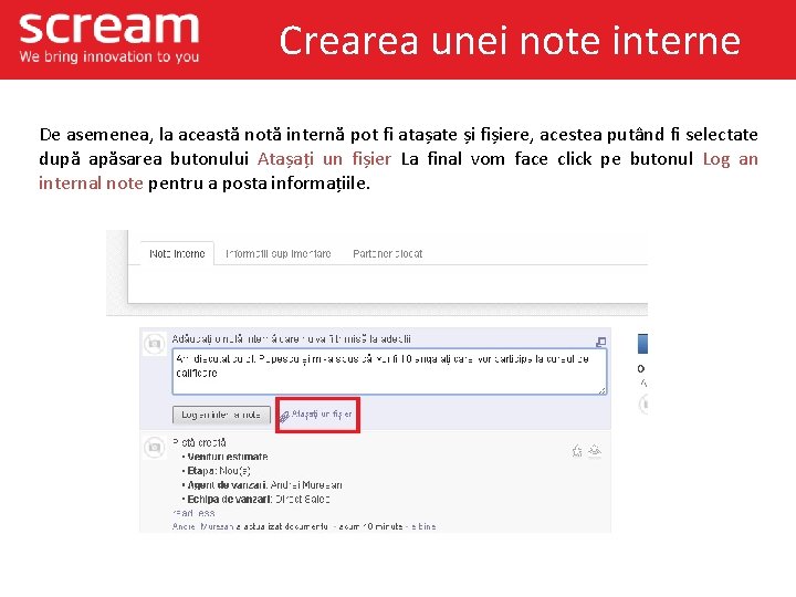 Crearea unei note interne De asemenea, la această notă internă pot fi atașate și