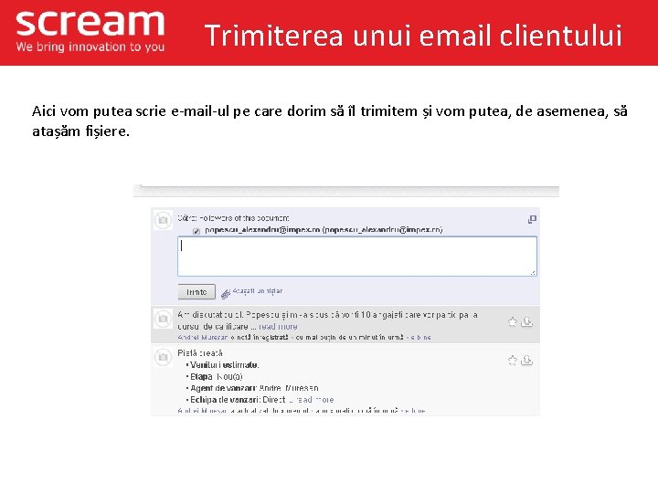 Trimiterea unui email clientului Aici vom putea scrie e-mail-ul pe care dorim să îl