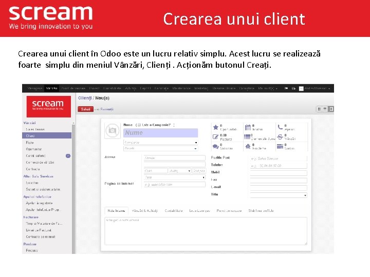 Crearea unui client în Odoo este un lucru relativ simplu. Acest lucru se realizează