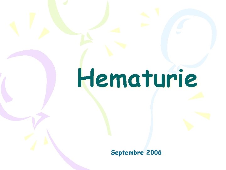 Hematurie Septembre 2006 