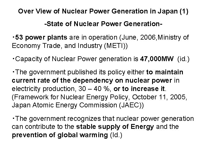 Over View of Nuclear Power Generation in Japan (1) -State of Nuclear Power Generation・