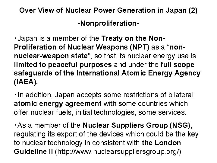 Over View of Nuclear Power Generation in Japan (2) -Nonproliferation・Japan is a member of