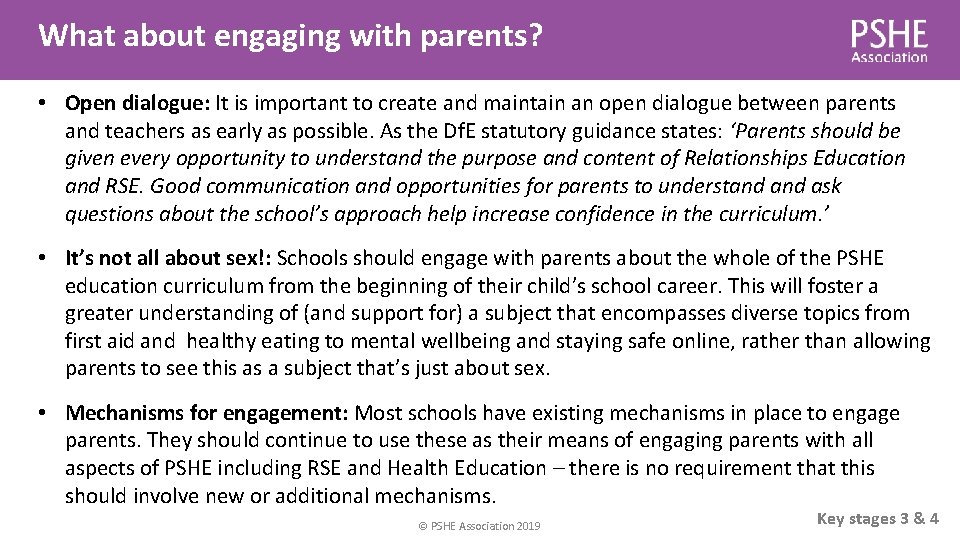 What about engaging with parents? • Open dialogue: It is important to create and