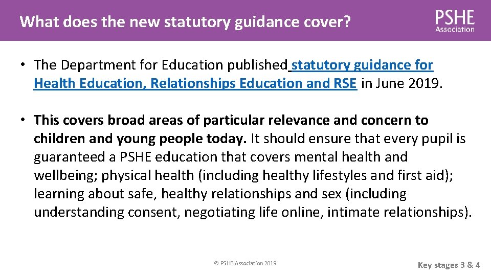 What does the new statutory guidance cover? • The Department for Education published statutory