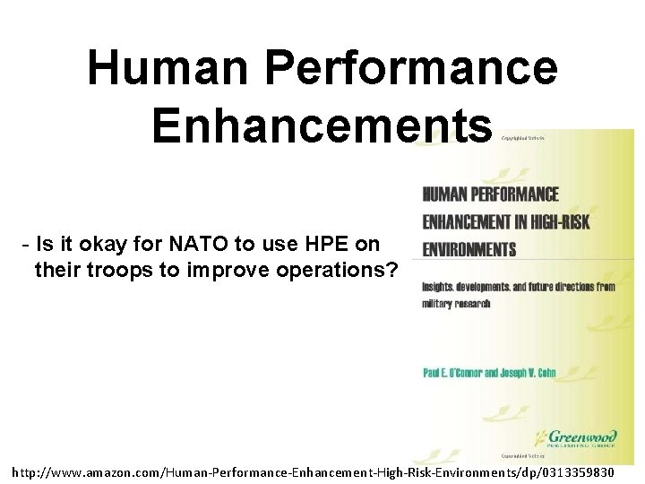 Human Performance Enhancements - Is it okay for NATO to use HPE on their