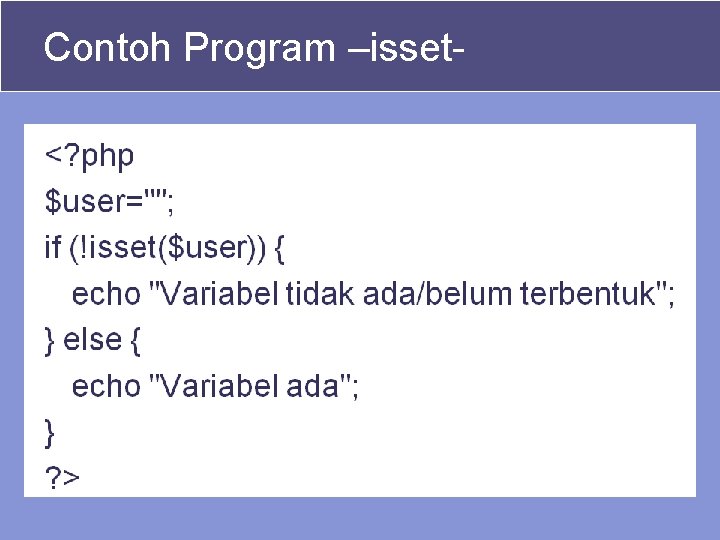 Contoh Program –isset- 