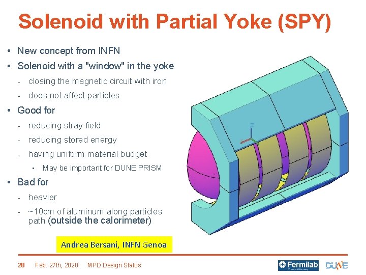 Solenoid with Partial Yoke (SPY) • New concept from INFN • Solenoid with a