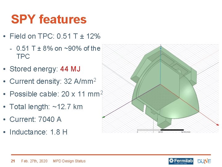 SPY features • Field on TPC: 0. 51 T ± 12% - 0. 51