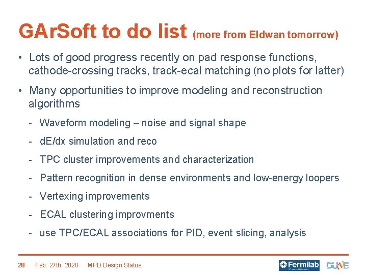 GAr. Soft to do list (more from Eldwan tomorrow) • Lots of good progress