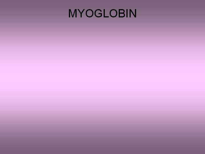 MYOGLOBIN 