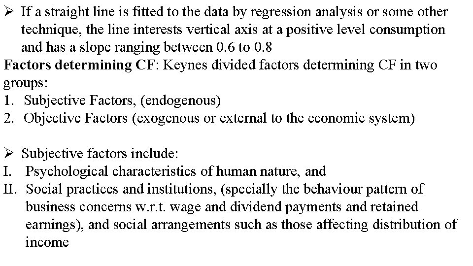 Ø If a straight line is fitted to the data by regression analysis or