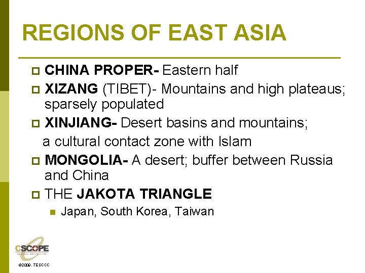 REGIONS OF EAST ASIA CHINA PROPER- Eastern half p XIZANG (TIBET)- Mountains and high