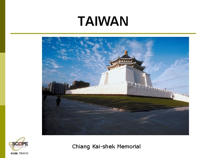 TAIWAN Chiang Kai-shek Memorial © 2009, TESCCC 