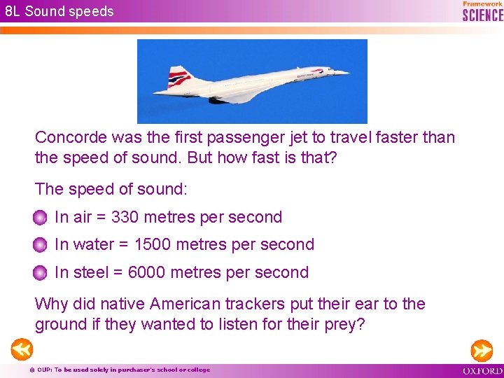 8 L Sound speeds Concorde was the first passenger jet to travel faster than 8 L Sound speeds Concorde was the first passenger jet to travel faster than