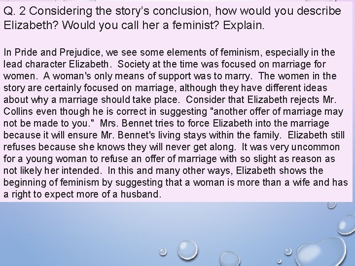 Q. 2 Considering the story’s conclusion, how would you describe Elizabeth? Would you call