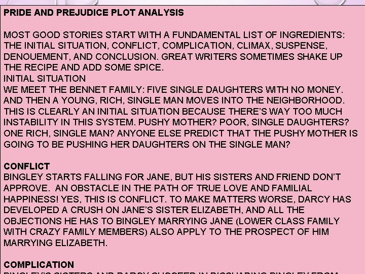 PRIDE AND PREJUDICE PLOT ANALYSIS MOST GOOD STORIES START WITH A FUNDAMENTAL LIST OF