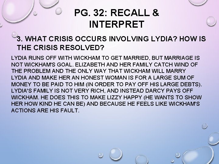 PG. 32: RECALL & INTERPRET 3. WHAT CRISIS OCCURS INVOLVING LYDIA? HOW IS THE