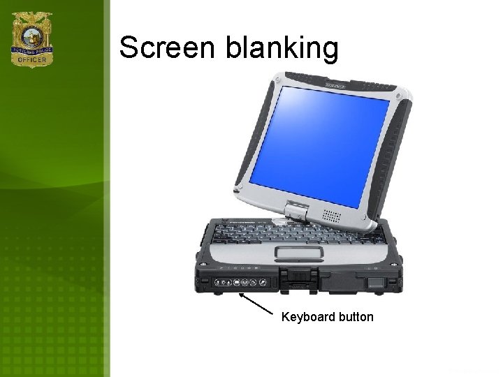 Screen blanking Keyboard button 