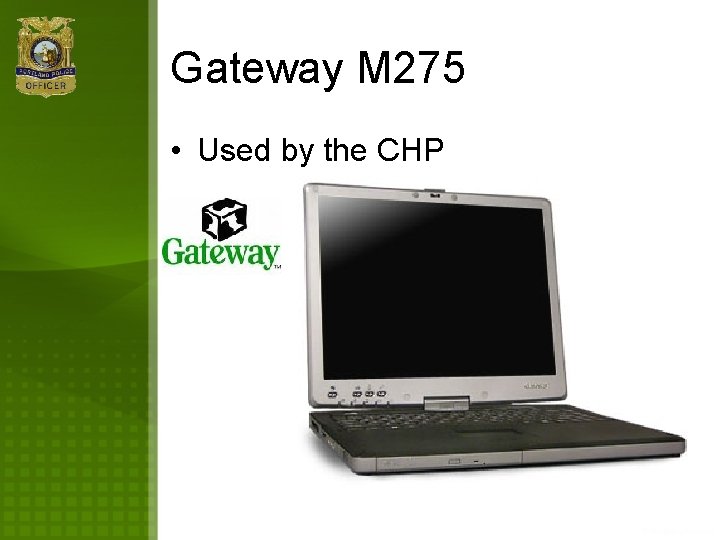 Gateway M 275 • Used by the CHP 