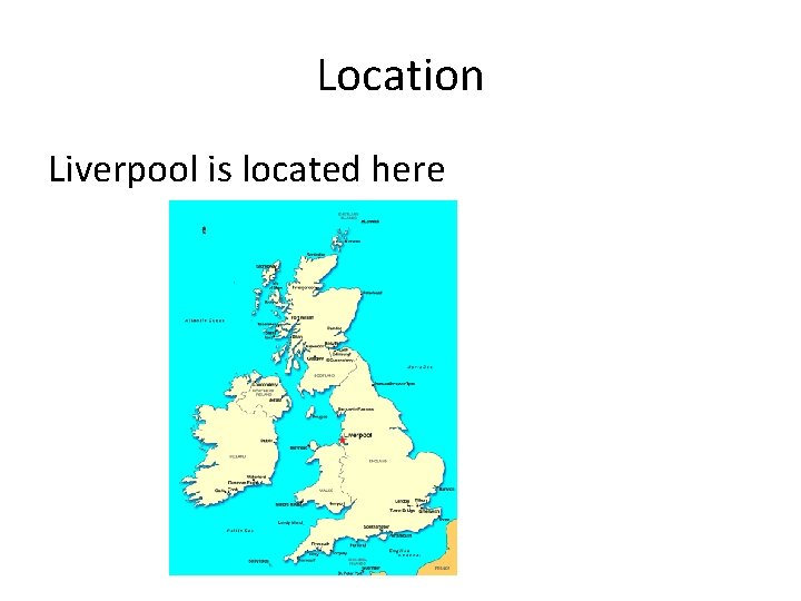 Location Liverpool is located here 