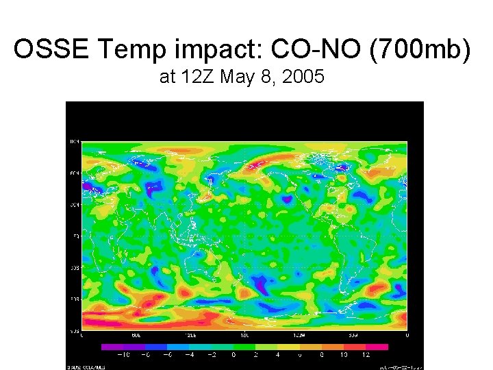 OSSE Temp impact: CO-NO (700 mb) at 12 Z May 8, 2005 