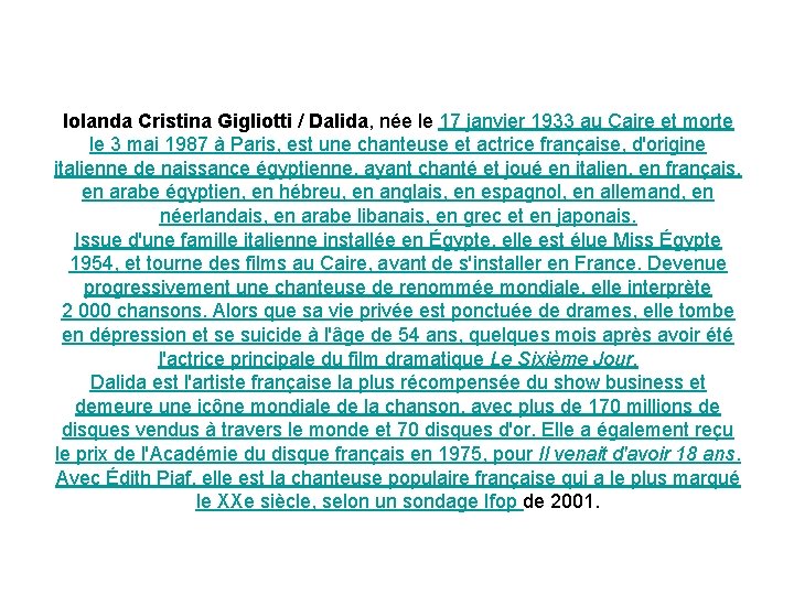 Iolanda Cristina Gigliotti / Dalida, née le 17 janvier 1933 au Caire et morte