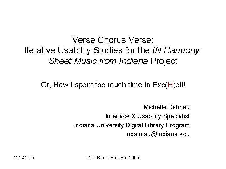Verse Chorus Verse: Iterative Usability Studies for the IN Harmony: Sheet Music from Indiana