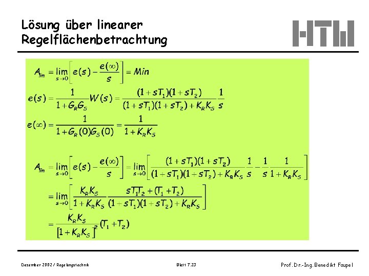 Lösung über linearer Regelflächenbetrachtung Dezember 2002 / Regelungstechnik Blatt 7. 23 Prof. Dr. -Ing.