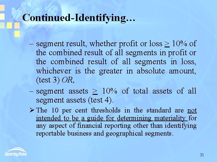 Continued-Identifying… – segment result, whether profit or loss > 10% of the combined result