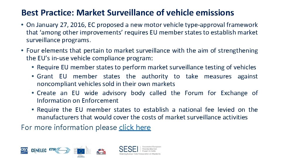 Best Practice: Market Surveillance of vehicle emissions • On January 27, 2016, EC proposed