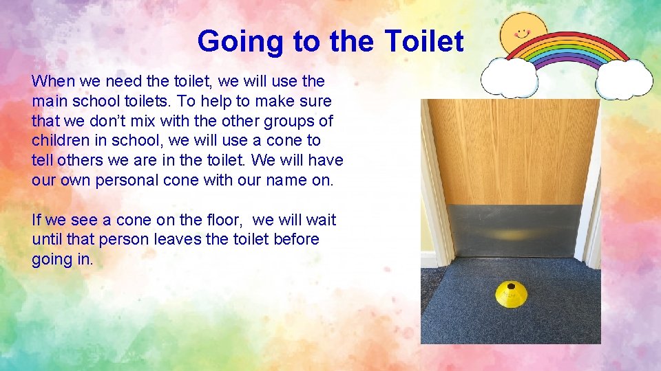 Going to the Toilet When we need the toilet, we will use the main