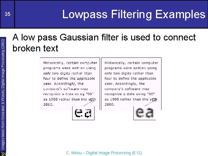 Images taken from Gonzalez & Woods, Digital Image Processing (2002) 35 Lowpass Filtering Examples