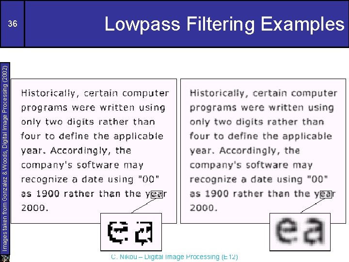 Lowpass Filtering Examples Images taken from Gonzalez & Woods, Digital Image Processing (2002) 36