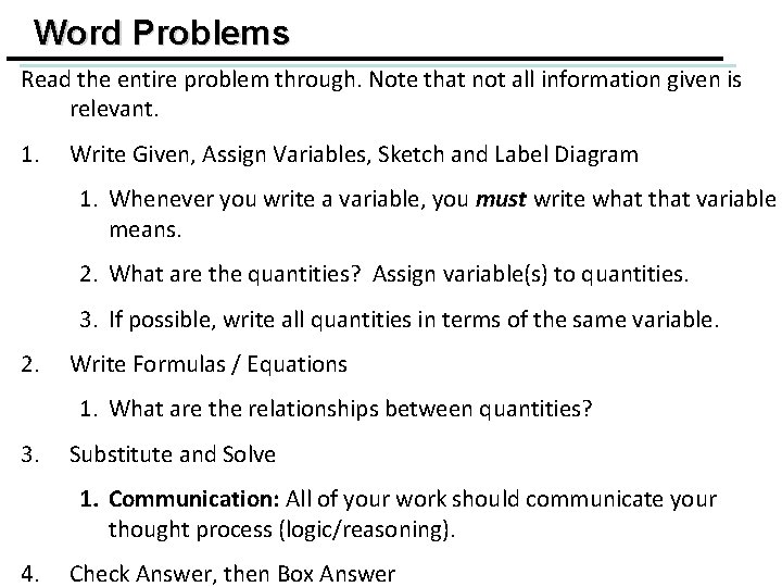 Word Problems Read the entire problem through. Note that not all information given is